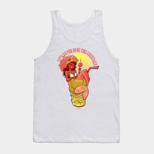 LET'S GO FOR SOME TIKI COCKTAILS Tank Top